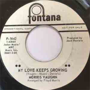 Morris Vaughn - My Love Keeps Growing