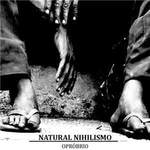 Natural Nihilismo - OPRÓBRIO