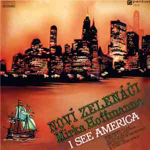 Noví Zelenáči Mirka Hoffmanna - I See America