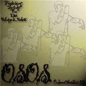 O.S.O.S. - OnSomeOtherShit E.P.