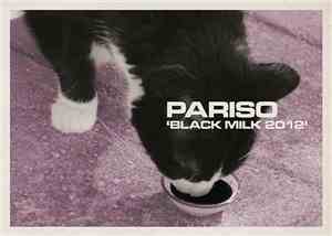 Pariso - Black Milk 2012