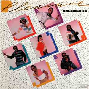 Pleasure  - Give It Up