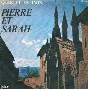 Quartet De Lyon - Pierre Et Sarah