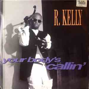 R. Kelly - Your Body's Callin'
