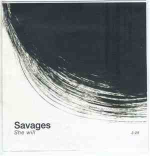 Savages  - She Will