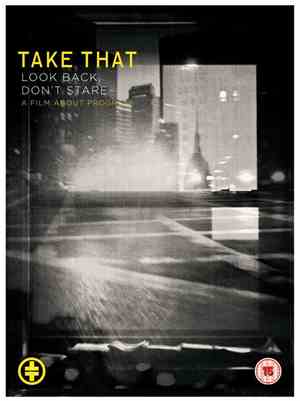 Take That - Look Back, Don't Stare. A Film About Progress