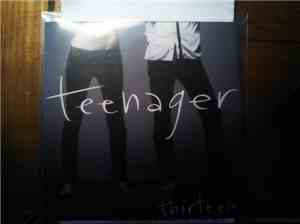 Teenager  - Thirteen