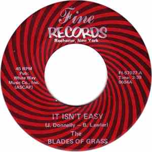 The Blades Of Grass  - It Isn't Easy