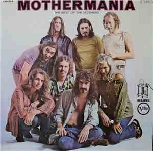The Mothers Of Invention - Mothermania - The Best Of The Mothers