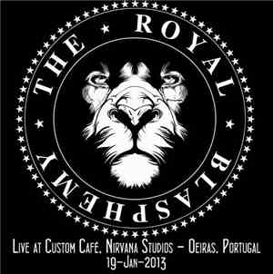 The Royal Blasphemy - Live At Custom Café, Nirvana Studios