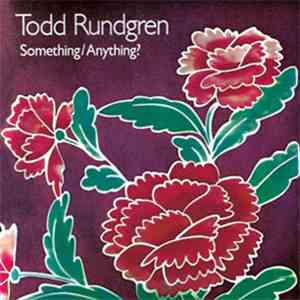 Todd Rundgren - Something / Anything?