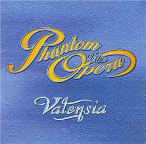 Valensia - Phantom Of The Opera