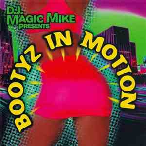 Various - DJ Magic Mike Presents Bootyz In Motion