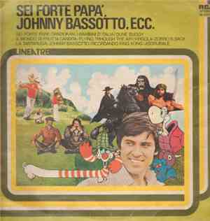 Various - Sei Forte Papà, Johnny Bassotto, Ecc.
