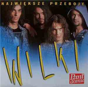 Wilki - Największe Przeboje