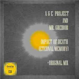 A & E Project, Mr.Greidor - Impact Of Death (Eternal Memory)