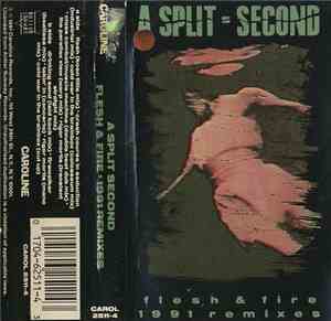 A Split - Second - Flesh & Fire (1991 Remixes)