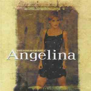 Angelina  - Time For A Change