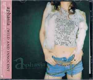 Aphasia  - Wild And Innocent