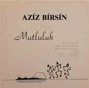 Azíz Bírsín - Magic - Mutluluk