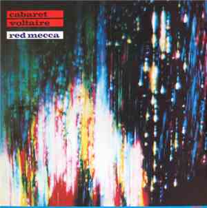 Cabaret Voltaire - Red Mecca