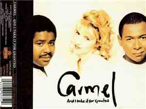 Carmel  - And I Take It For Granted