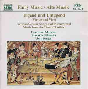 Convivium Musicum, Ensemble Villanella, Sven Berger - Tugend Und Untugend ( ...