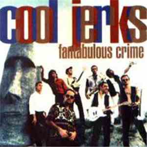 Cool Jerks - Fantabulous Crime
