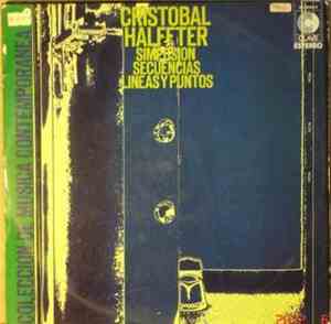 Cristobal Halffter - Simposion / Secuencias / Lineas Y Puntos