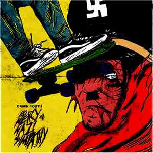 Damn Youth - No Mercy To Nazi Sympathy