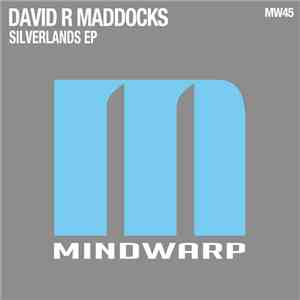 David R Maddocks - Silverlands EP