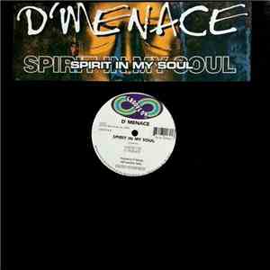 D'Menace - Spirit In My Soul