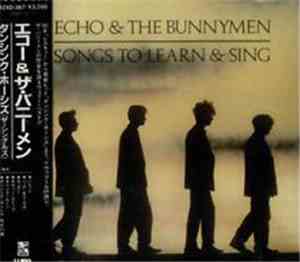 Echo & The Bunnymen - Songs To Learn & Sing