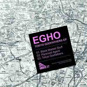 Egho - Tokyo Godfathers EP