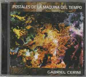 Gabriel Cerini - Postales De La Maquina Del Tiempo