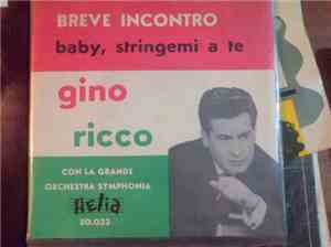 Gino Ricco - Breve Incontro/Baby Stringemi A Te