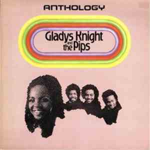Gladys Knight And The Pips - Anthology