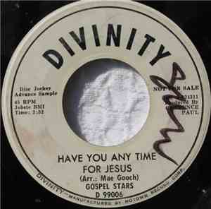 Gospel Stars - Have You Any Time For Jesus / Give God A Chance
