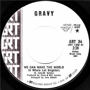 Gravy  - We Can Make The World (A Whole Lot Brighter) / God Help's Those