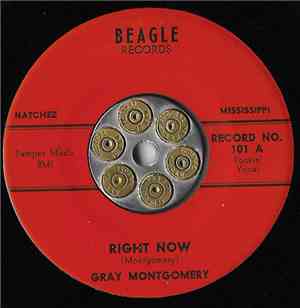 Gray Montgomery - Right Now / It's All Right