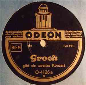 Grock  - Gibt Ein Zweites Konzert / Hört Eine Forelle