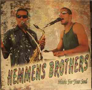 Hemmens Brothers - Music For Your Soul