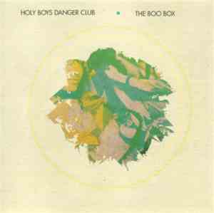 Holy Boys Danger Club - The Boo Box