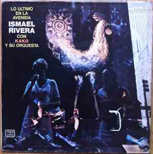 Ismael Rivera Con Kako Y Su Orchestra - Lo Ultimo En La Avenida