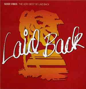 Laid Back - Good Vibes: The Very Best Of Laid Back