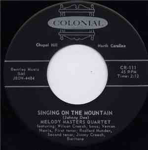 Melody Masters Quartet - Singing On The Mountain