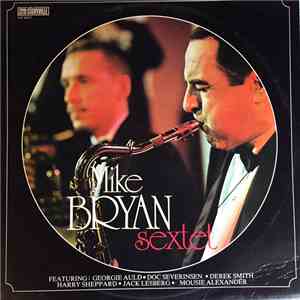 Mike Bryan And His Sextet - Mike Bryan And His Sextet