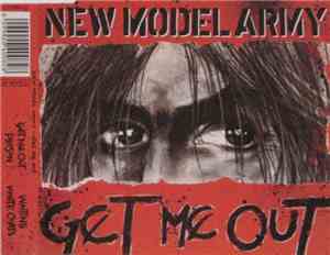 New Model Army - Get Me Out