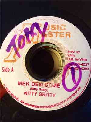 Nitty Gritty - Mek Dem Come