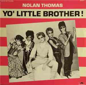 Nolan Thomas - Yo Little Brother